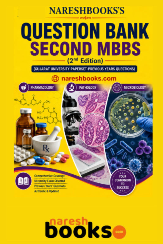 NARESH BOOKS QUESTION BANK COLLECTION OF GUJARAT UNIVERSITY PAPERS 2ND MBBS (PAPERS TILL AUGUST 2025)