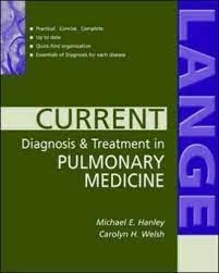 CURRENT DIAGNOSIS AND TREATMENT IN PULMONARY MEDICINE 1ST/2005-MICHAEL HANLEY