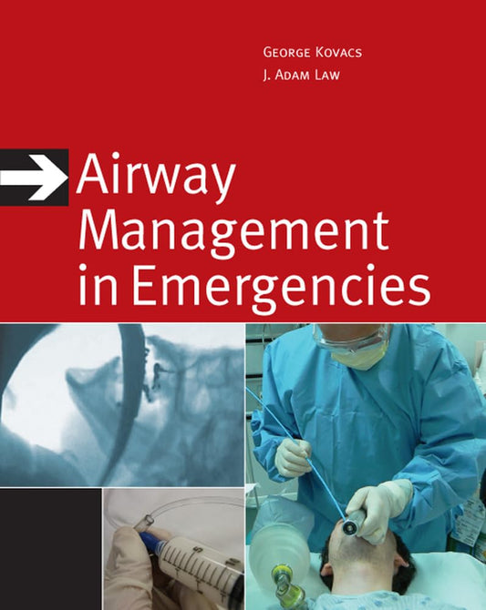 AIRWAY MANAGEMENT IN EMERGENCIES 1ST/2008 GEROGE KOVACS