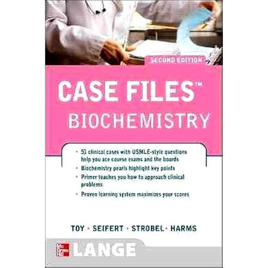 CASE FILE BIOCHEMISTRY 2ND/2008 - TOY