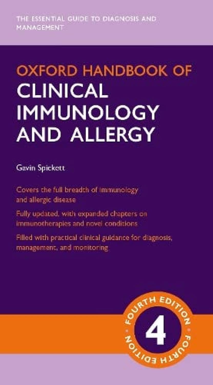 OXFORD HANDBOOK OF CLINICAL IMMUNOLOGY AND ALLERGY 4TH/2019 - GAVIN SPICKETT