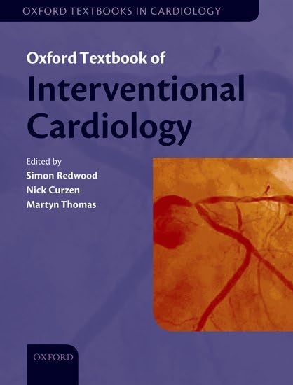 OXFORD TEXTBOOK OF INTERVENTIONAL CARDIOLOGY 1SA/2010 - SIMON REDWOOD
