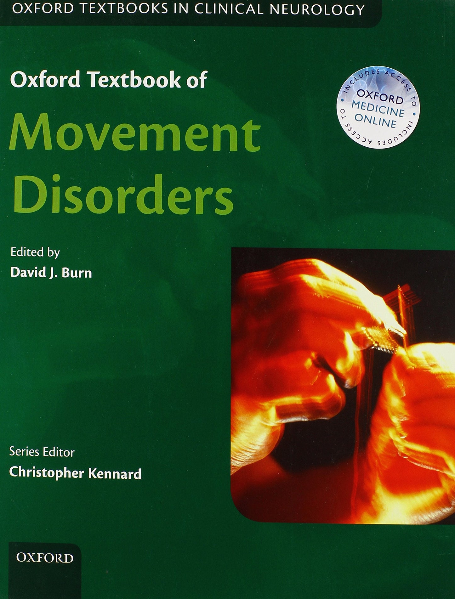 OXFORD TEXTBOOK OF MOVEMENT DISORDERS 1ST/2013- DAVID BURN
