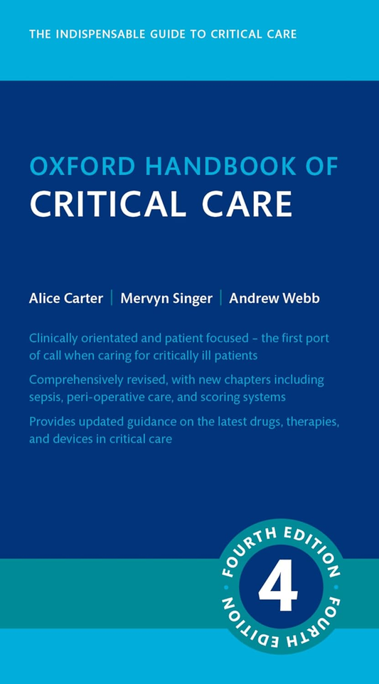 Oxford Handbook of Critical Care 4th/2025 - Alice Carter, Mervyn Singer