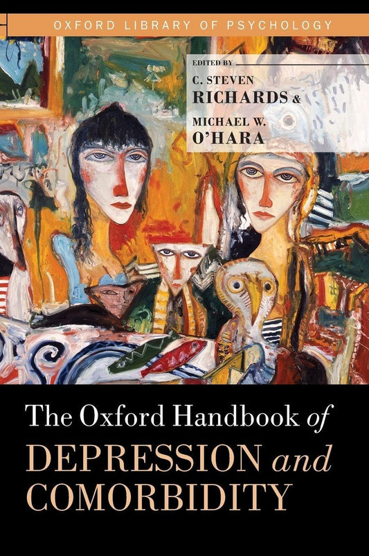 THE OXFORD HANDBOOK OF DEPRESSION AND COMORBIDITY 1SA/2014 - STEVEN RICHARDS