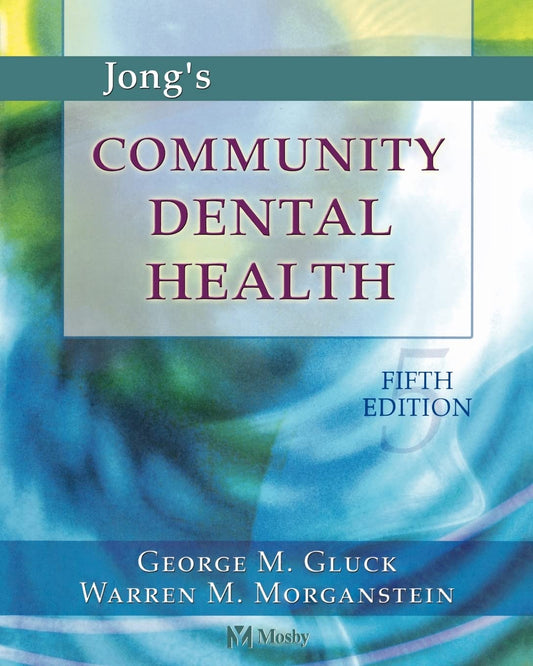 JONG'S COMMUNITY DENTAL HEALTH 5TH/2002 - GLICK GLUCK