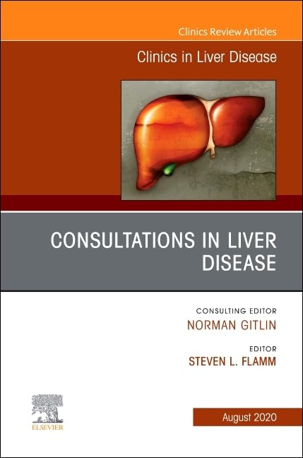 CONSULTATIONS IN LIVER DISEASE : CLINICS IN LIVER DISEASE VOL 24 - NORMAN GITLIN