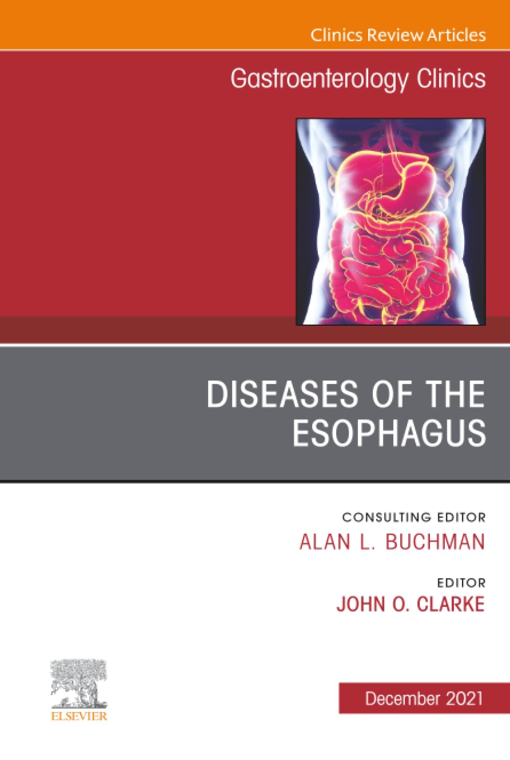 DISEASES OF THE ESOPHAGUS : GASTROENTEROLOGY CLINICS VOL 50 - ALAN BUCHMAN