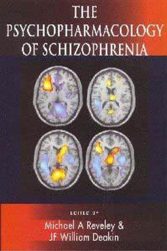 THE PSYCHOPHARMACOLOGY OF SCHIZOPHRENIA 1ST/2000 - MICHAEL REVELEY