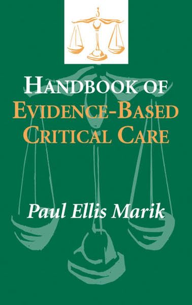HANDBOOK OF EVIDENCE BASED CRITICAL CARE 1ST/2001 - PAUL ELLIS MARIK