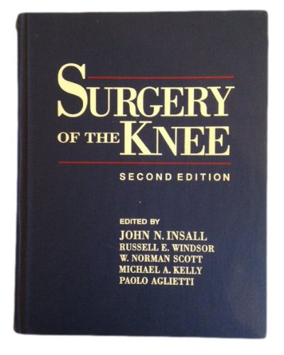 SURGERY OF THE KNEE 1ST/1993-JOHN INSALL