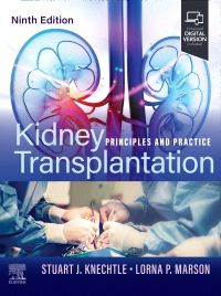 KIDNEY TRANSPLANTATION PRINCIPLES AND PRACTICE TRANSPLANTATION 9TH/2025 - STAURT J KNECHTLE (NO ONLINE ACCESS)