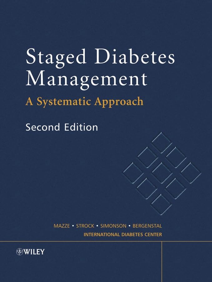 STAGED DIABETES MANAGEMENT A SYSTEMATIC APPROACH 2ND/2004-MAZZE