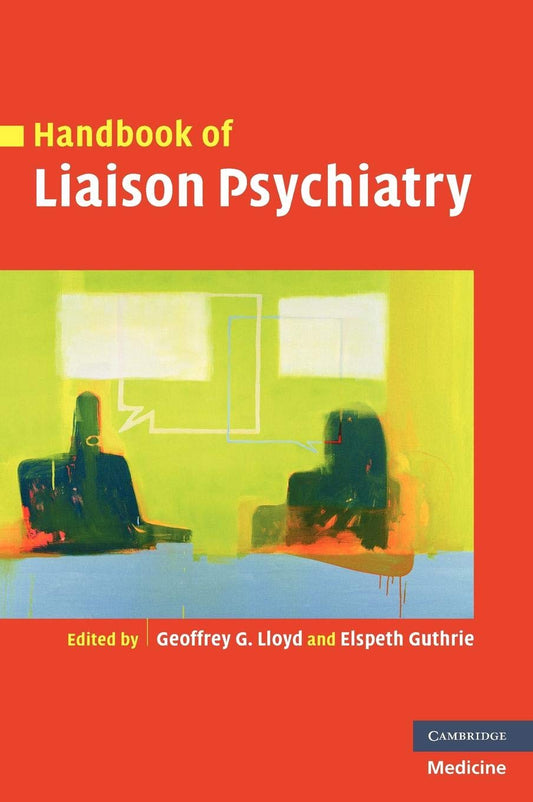 HANDBOOK OF LIAISON PSYCHIATRY 1ST/2007 - GEOFFREY LLOYD
