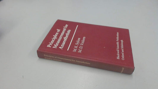 PRINCIPLES OF MEASURMENT FOR ANAESTHETISTS 1ST/1970-KEITH SYKES