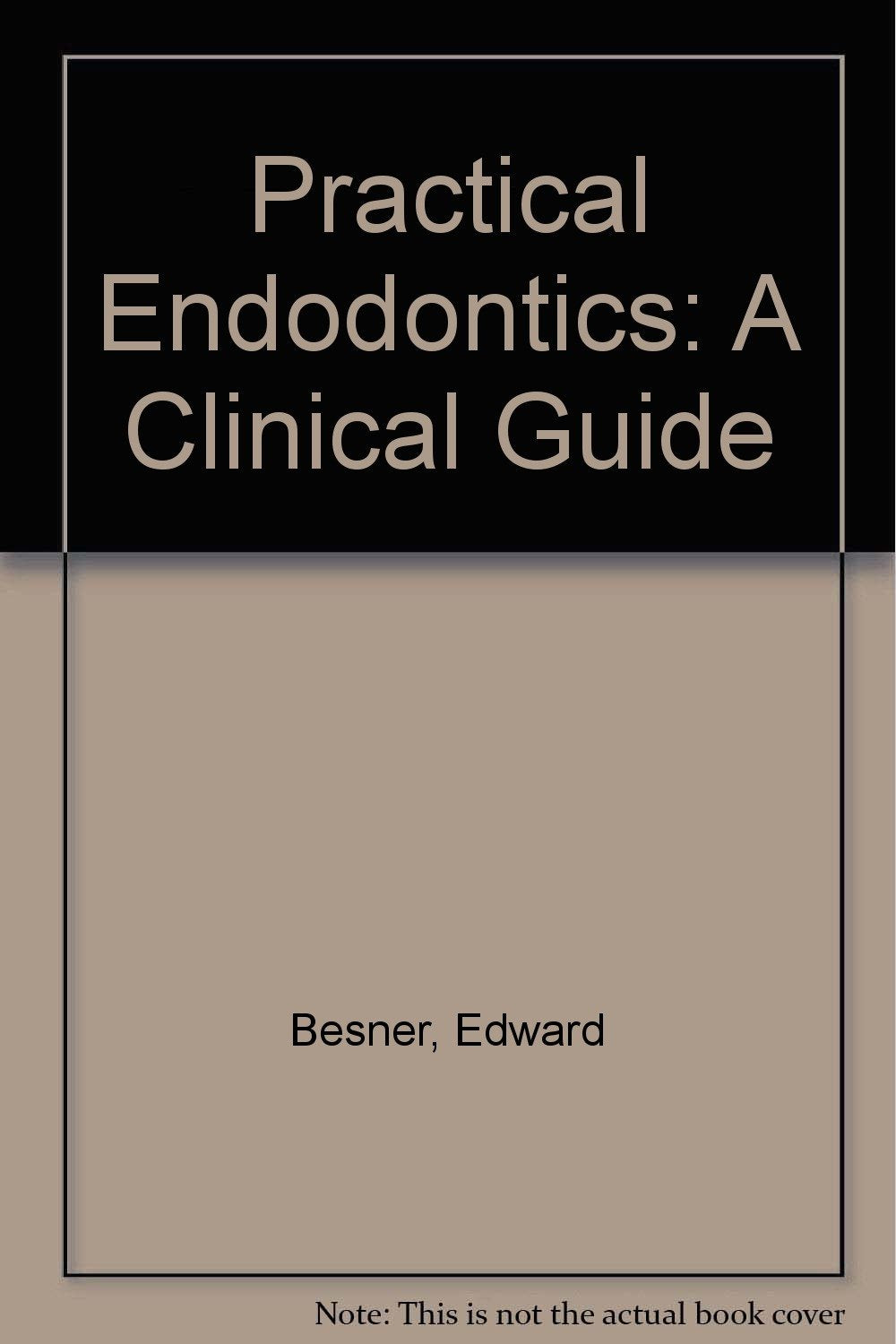 PRACTICAL ENDODONTCS 1ST/1981 - EDWARD BESNER