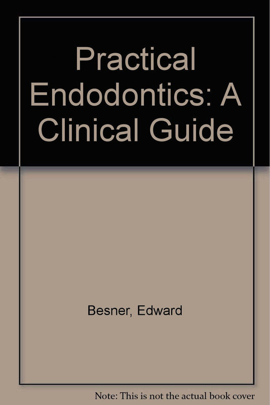 PRACTICAL ENDODONTCS 1ST/1981 - EDWARD BESNER