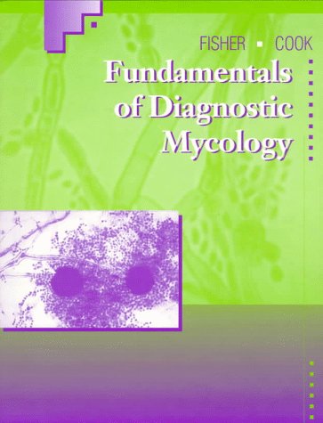 FUNDAMENTALS OF DIAGNOSTIC MYCOLOGY 1ST/1998 - FRAN FISHER