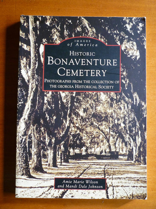 Historic Bonaventure Cemetery 1ST/2004 - AMIE MARIE WILSON