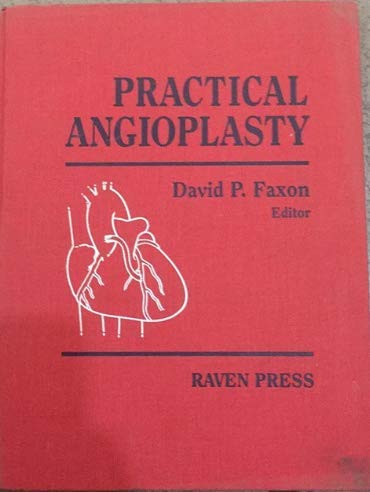 PRACTICAL ANGIOPLASTY 1ST/1993 - DAVID FAXON