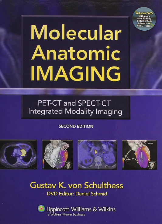 MOLECULAR ANOTIMC IMAGING 1ST/2006 - GUSTAV VON SCHULTNESS
