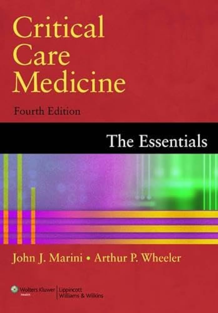 CRITICAL CARE MEDICINE THE ESSENTIALS 4TH/2009 - JOHN MARINI