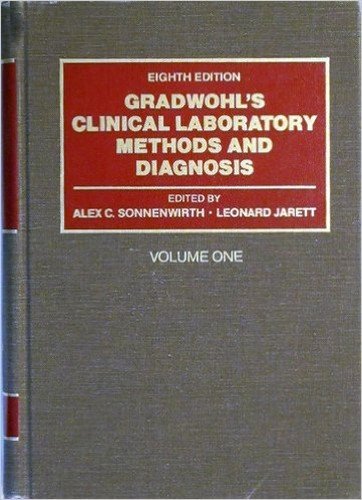 GRADWOHLS CLINICAL LABORATORY METHODS AND DIAGNOSIS 8TH/1982-ALEX SONNENWIRTH 2 VOL SETS
