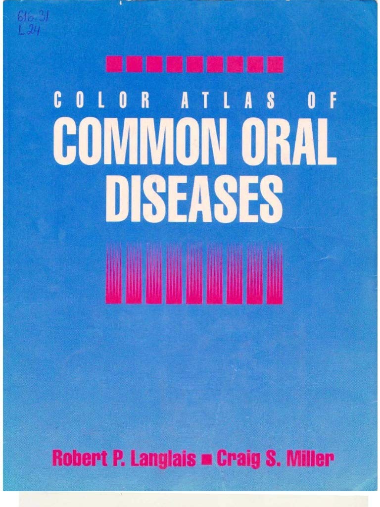 COLOR ATLAS OF COMMON ORAL DISEASE 1ST/1992 - ROBERT LANGLAIS, CRAIG MILLER