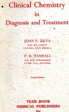 CLINICAL CHEMISTRY IN DIAGNOSIS AND TREATMENT 2ND/1975-JOAN ZILVA