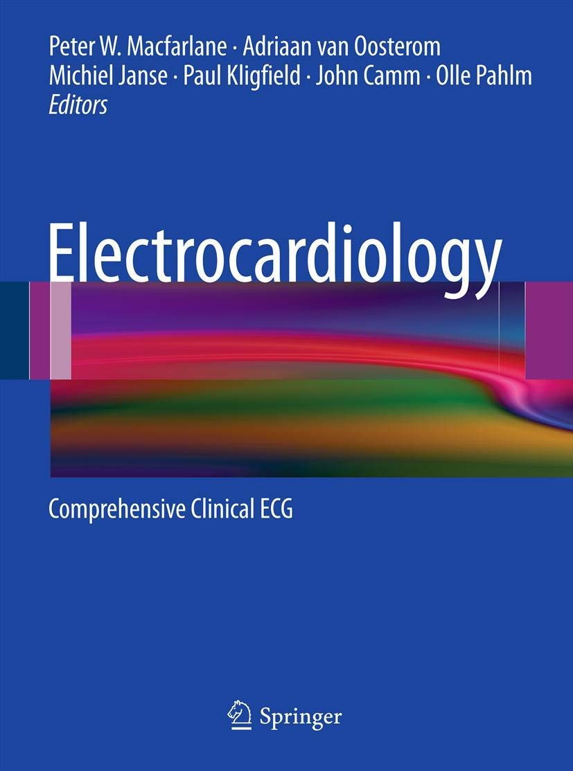 ELECTROCARDIOLOGY COMPREHENSIVE CLINICAL ECG 1ST/2012 - PETER MACFARLANE