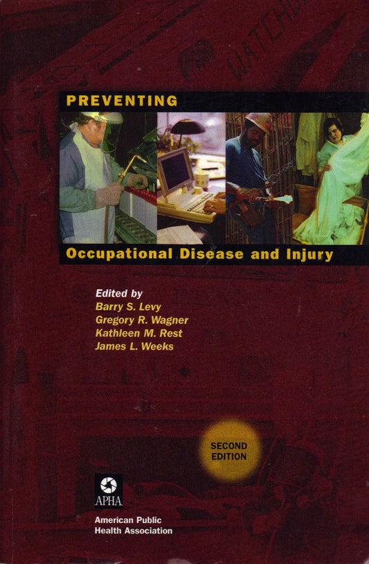PREVENTING OCCUPATIONAL DISEASE AND INJURY 1ST/2004 - BARRY LEAVY