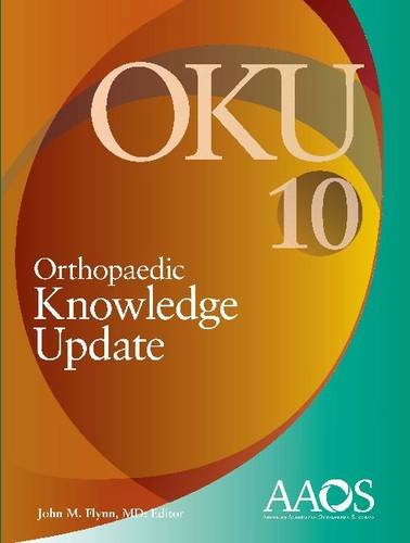 ORTHOPEDIC KNOWLEDGE UPDATE 2010 - JOHN FLYNN