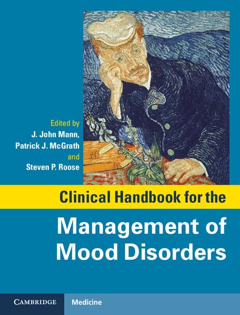 CLINICAL HANDBOOK FOR THE MANAGEMENT OF MOOD DISORDERS 1ST/2013 - JOHN MANN