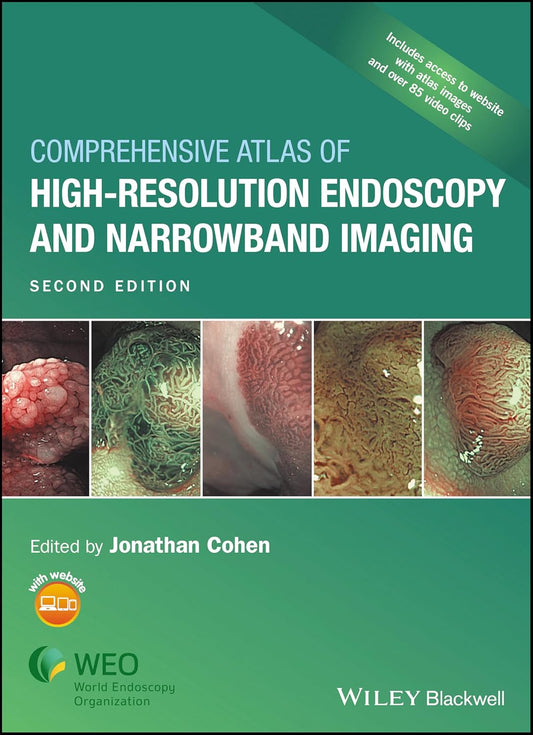 COMPREHENSIVE ATLAS OF HIGH RESOLUTION ENDOSCOPY AND NARROWBAND IMAGING 2ND/2017 - JONATHAN COHEN