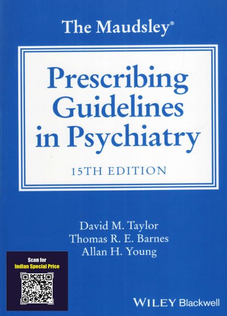 THE MAUDSLEY PRESCRIBING GUIDELINES IN PSYCHIATRY 15TH/2025 - DAVID TAYLOR