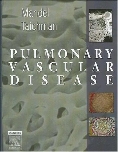 PULMONARY VASCULAR DISEASE 1ST/2006 - MANDEL, TAICHMAN