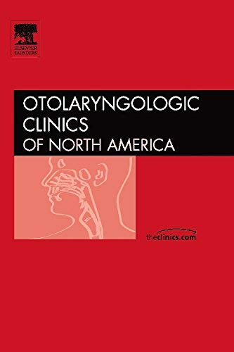 IMAGE GUIDED SURGERY OF THE PARANASAL SINUES : OTOLARYNGOLOGIC CLINICS OF NORTH AMERICA VOL 38 - RAJ SINDWANI