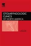 ADVANCES IN OCULO FACIAL SURGERY : OTOLARYNGOLOGIC CLINICS OF NORTH AMERICA VOL 38 - STEPHEN BOSNIAK