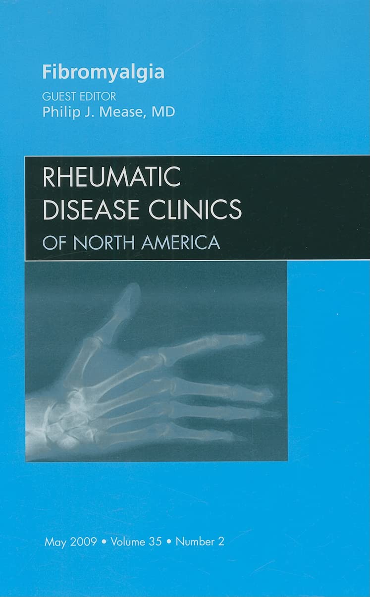 FIBROMYALGIA : RHEUMATIC DISEASE CLINICS OF NORTH AMERICA VOL 35 - PHILIP MEASE
