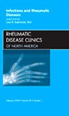 INFECTIONS AND RHEUMATIC DISEASES : RHEUMATIC DISEASE CLINICS OF NORTH AMERICA VOL 35 - LUIS ESPINOZA