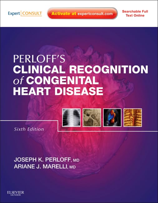PERLOFFS CLINICAL RECOGNITION OF CONGENITAL HEART DISEASE 6TH/2012 - JOSEPH PERLOFF (NO ONLINE ACCESS)