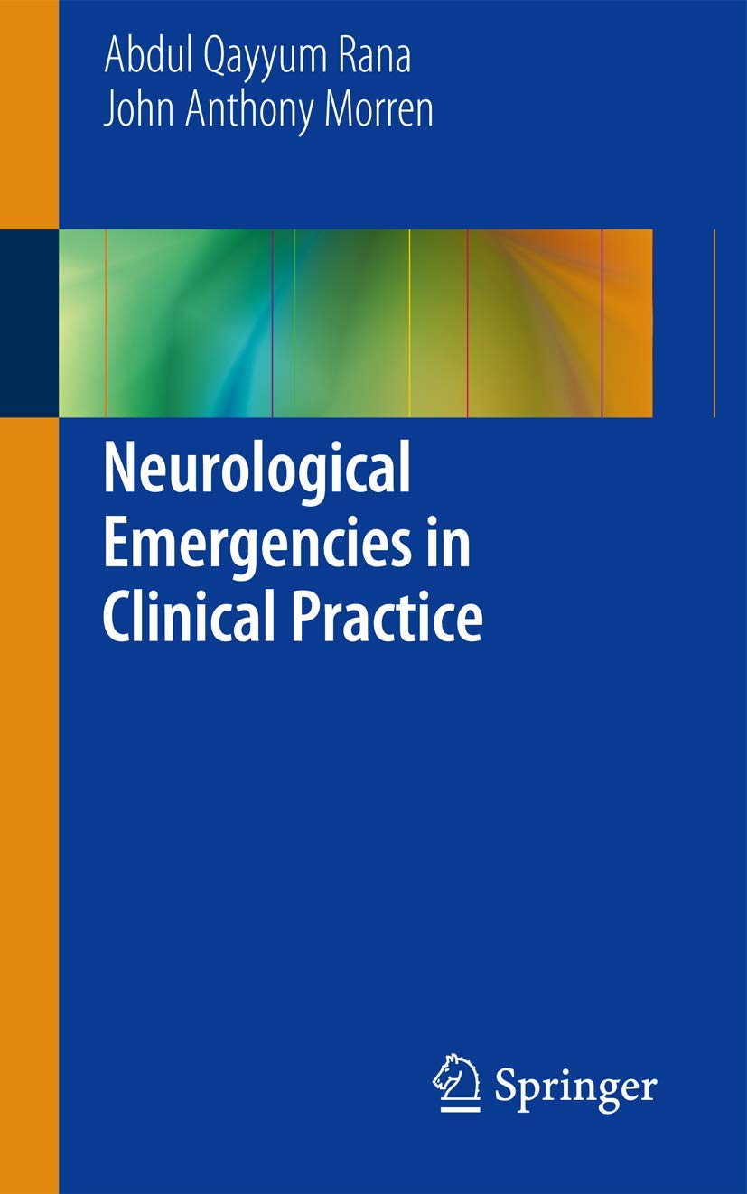 NEUROLOGICAL EMERGENCIES IN CLINICAL PRACTICE 1ST/2013 - ABDUL RANA