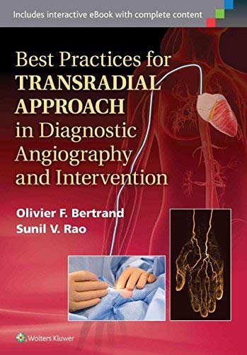 BEST PRACTICES FOR TRANSRADIAL APPROACH IN DIAGNOSTIC ANGIOGRAPHY AND INTERVENTION 1ST/2015  - OLIVIER BERTRAND