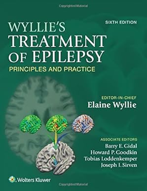 WYLLIES TREATMENT OF EPILEPSY PRINCIPLES AND PRACTICE 6TH/2015 - ELAINE WYLLIE (NO ONLINE ACCESS)