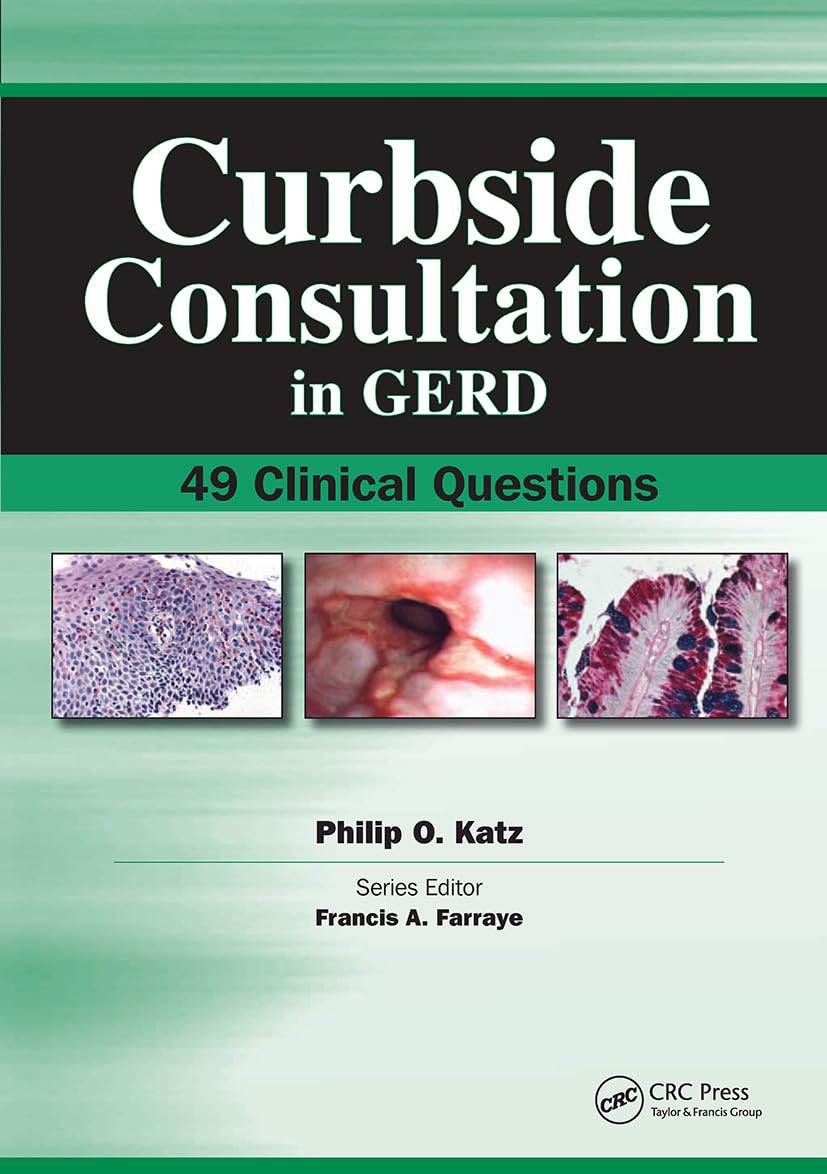 Curbside Consultation in Gerd: 49 Clinical Questions 1ST/2008 - Phillips Katz