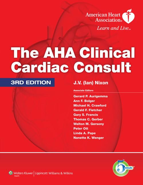 THE AHA CLINICAL CARDIAC CONSULT -3RD/2011