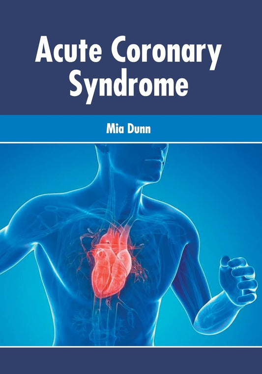 ACUTE CORONARY SYNDROME 1ST/2021 - MIA DUNN