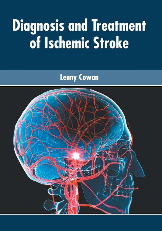 DIAGNOSIS AND TREATMENT OF ISCHEMIC STROKE 1ST/2022 - LENNY COWAN