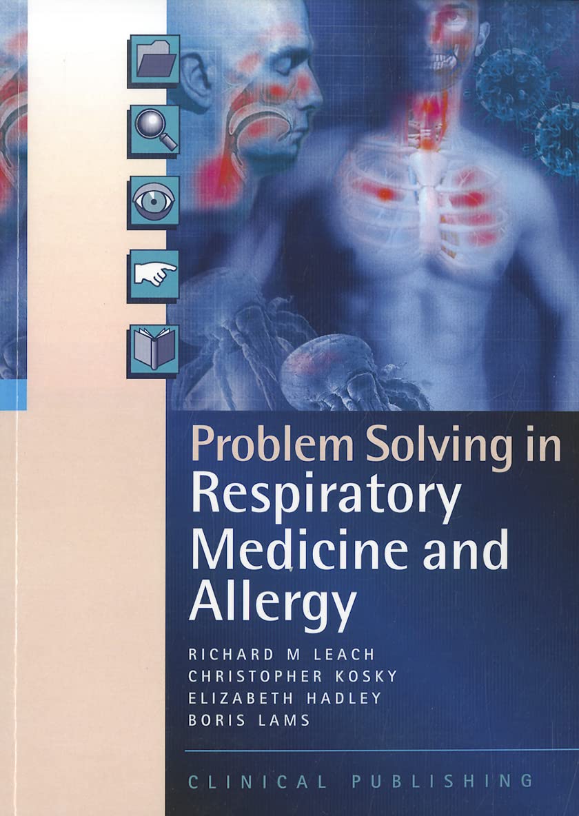 PROBLEM SOLVING IN RESPIRATORY MEDICINE AND ALLERGY 1ST/2021 - RICHARD LEACH
