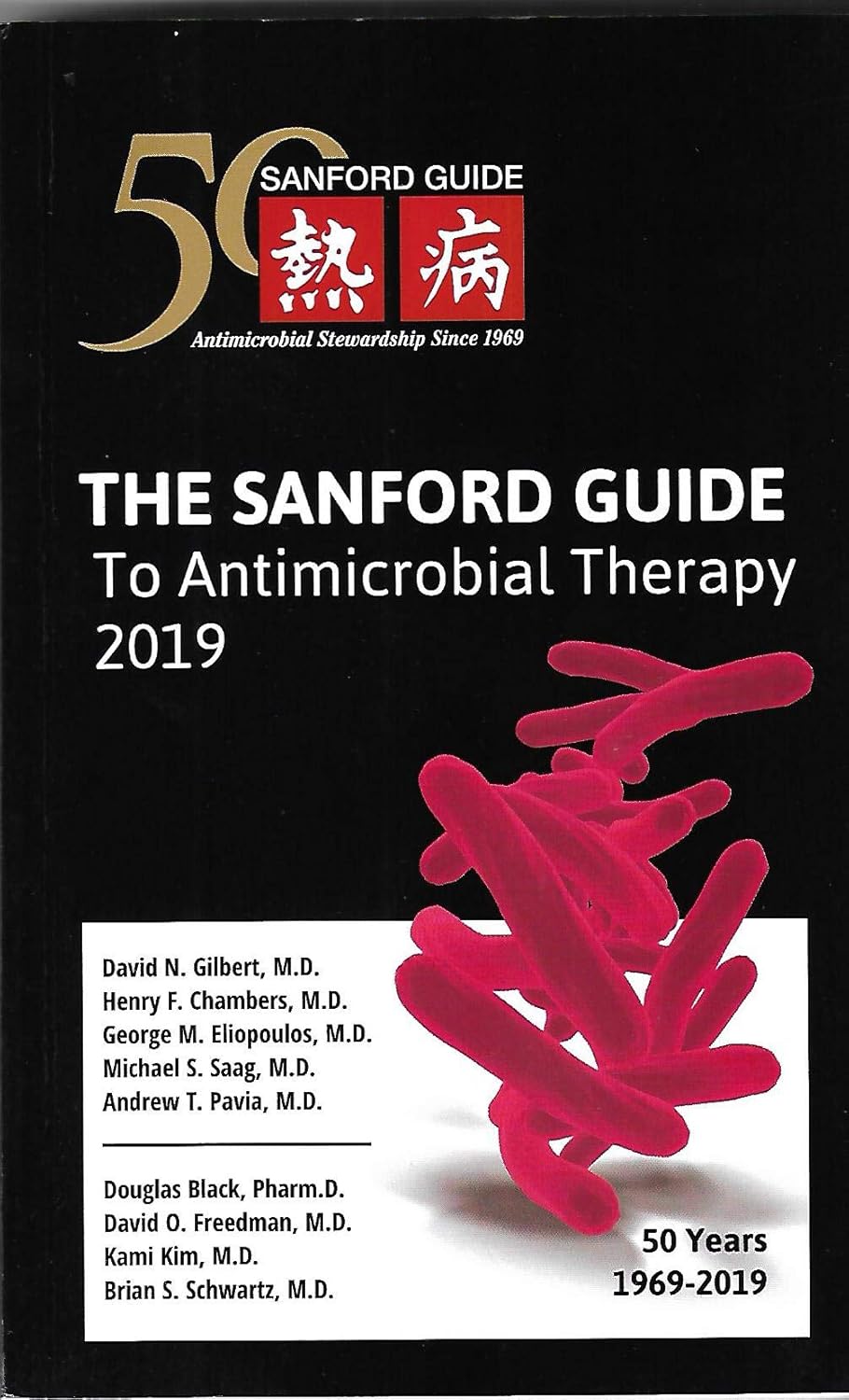 THE SANFORD GUIDE TO ANTIMICROBIAL THERAPY 2019 - DAVID GIBERT